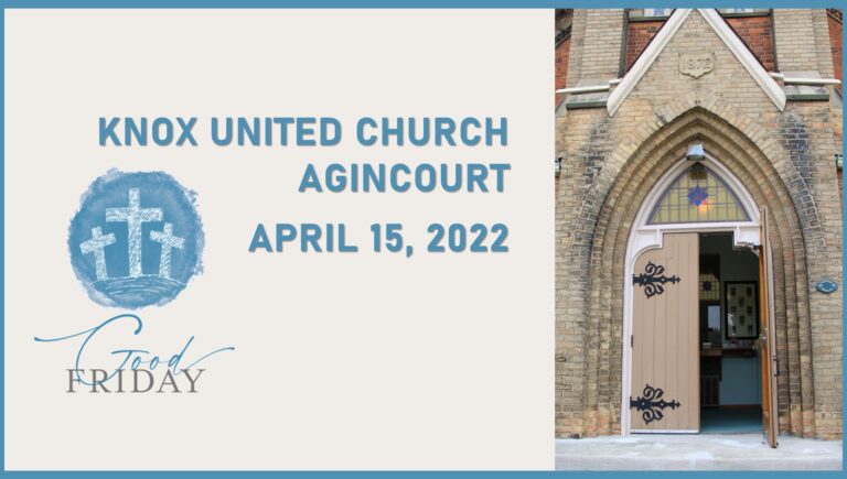 Knox United Church Worship – April 15, 2022 Good Friday