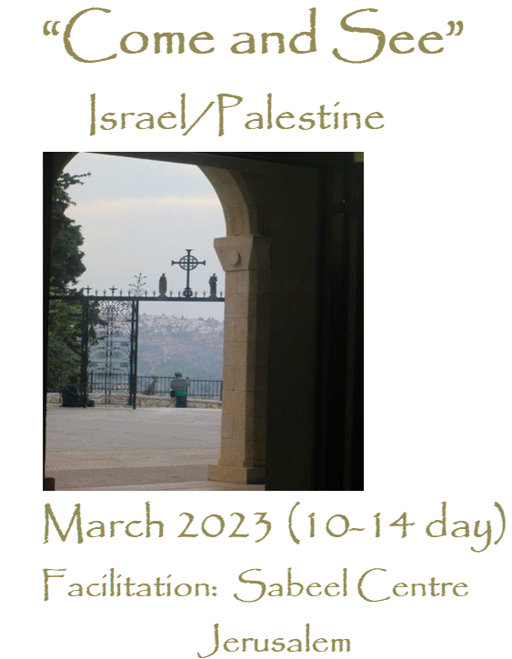 Come and See Pilgrimage to Palestine and Israel