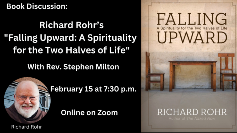 Book Discussion – “Falling Upward” By Richard Rohr and Facilitated by Rev. Stephen Milton