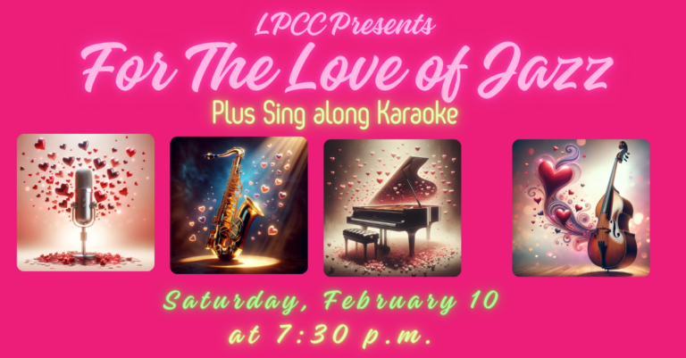 For the Love of Jazz. Where Love Songs Meet Jazz with an Evening of Romantic Classics Plus Sing Along Karaoke.