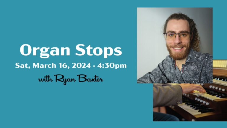 Organ Stops with Ryan Baxter