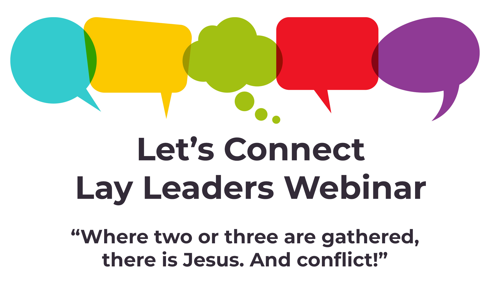 lets connect webinar banner with image of multi coloured speach bubbles