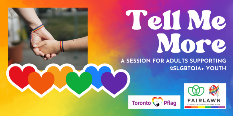 Tell Me More: An information session for adults supporting 2SLGBTQIA+ youth